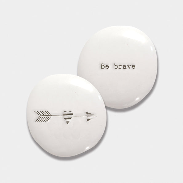 East of India “Be Brave” Pebble