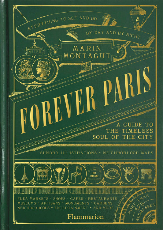 The front cover of the book 'Forever Paris' by Marin Montagut, published by Flammarion. The cover features a dark green background with ornate gold vintage illustrations and typography.